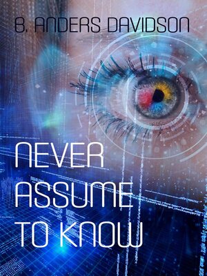 cover image of Never Assume to Know